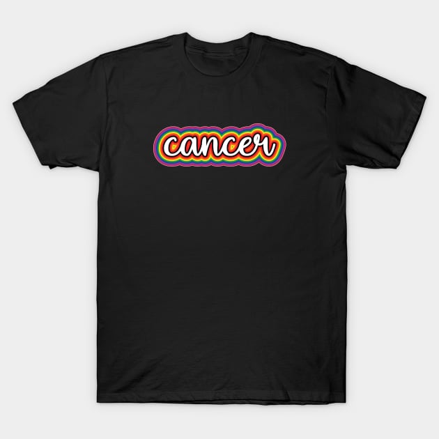 Cancer  Astrology Script Typography Gay Pride Rainbow T-Shirt by graphicbombdesigns
